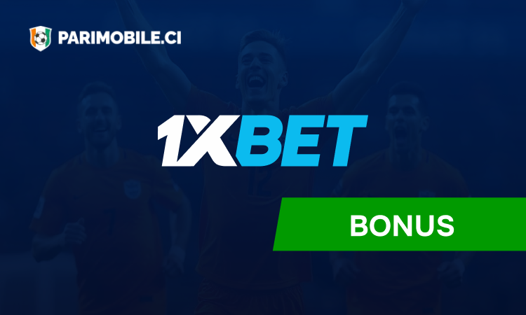 Parimobile Côte d'Ivoire 1xBet Bonus